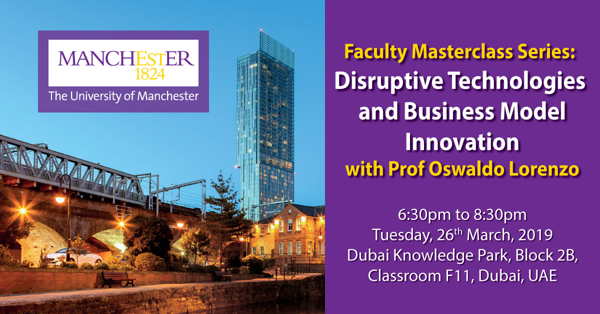 Faculty Masterclass Series: Disruptive Technologies and Business Model Innovation with Prof Oswaldo Lorenzo