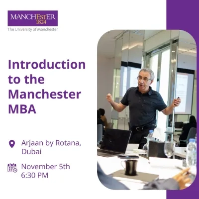 Manchester MBA & Masters Programme Overview Dubai